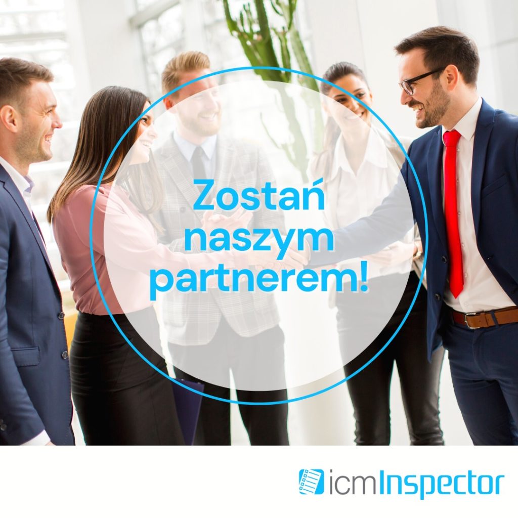 Dla partner&oacute;w, icmInspector QMS &ndash; najlepsze oprogramowanie do  kontroli jakości, audyt&oacute;w i&nbsp;inspekcji